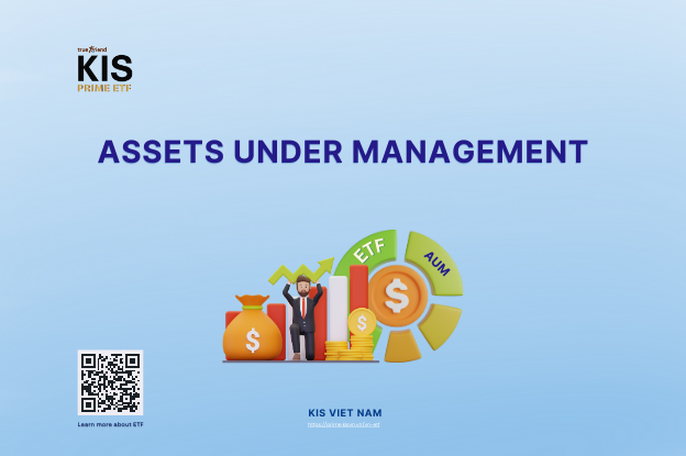 AUM (Assets Under Management) Meaning, Importance, KIS Vietnam ETF